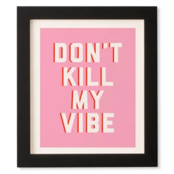 Don't Kill My Vibe -Home Decor Shop webimage 630436080 SIL